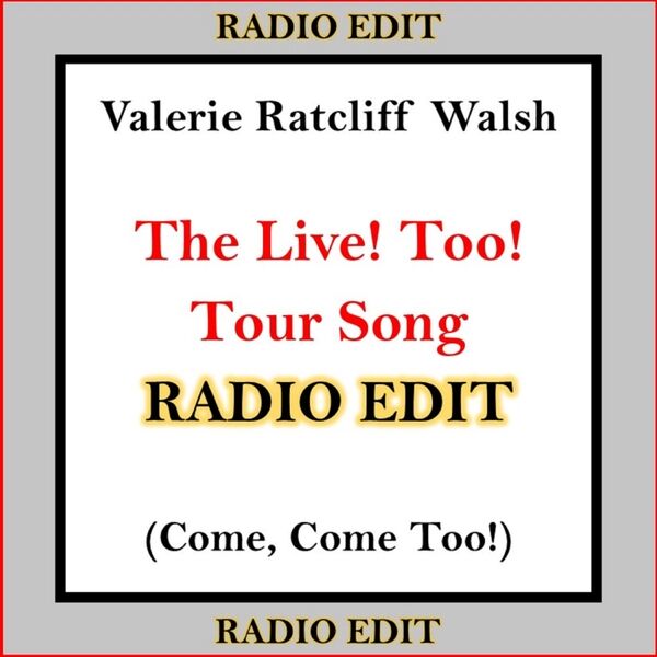Cover art for The Live! Too! Tour Song (Come, Come Too!) [Radio Edit]